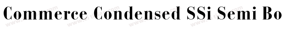 Commerce Condensed SSi Semi Bold Condensed字体转换